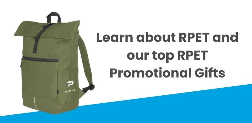 Learn About Rpet And Our Top Rpet Promotional Gifts